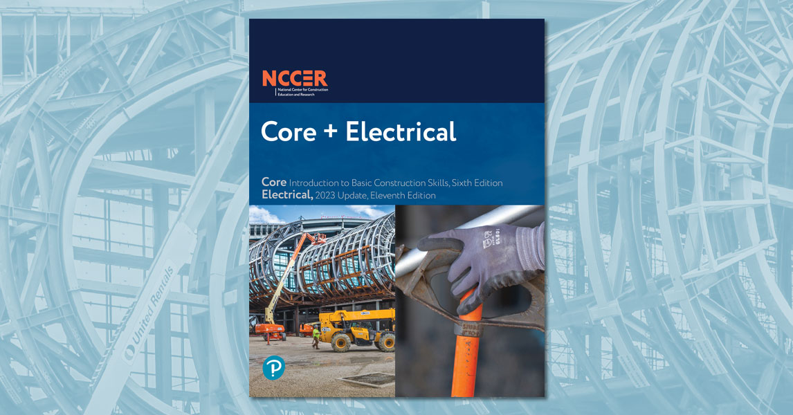 News Brief: NCCERconnect Core + Electrical Level 1 Now Available - NCCER